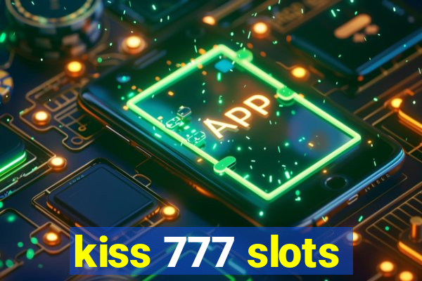 kiss 777 slots